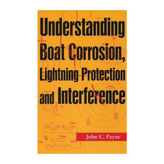 Understanding Boat Corrosion, Lightning Protection &amp; Interference
