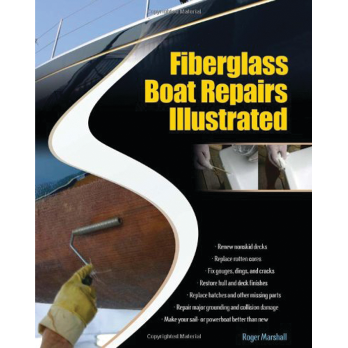 Fiberglass Boat Repairs Illustrated