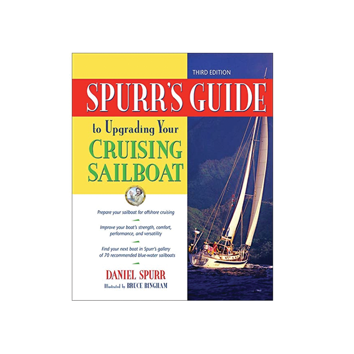 Spurr's Guide to Upgrading Your Cruising Sailboat, 3rd Ed. 1