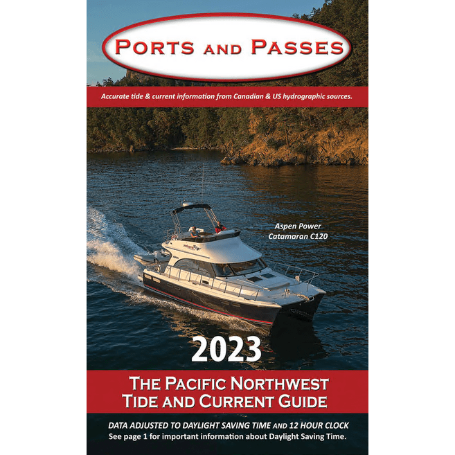2023 Ports and Passes, Tides & Currents - Olympia to Prince Rupert