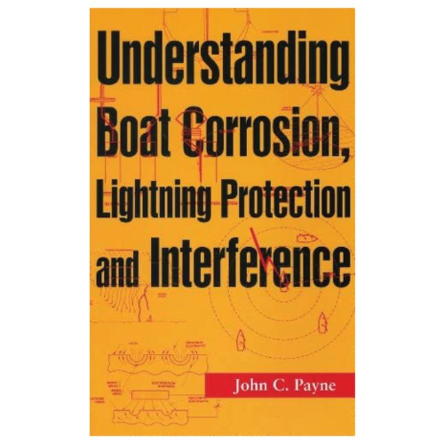 Understanding Boat Corrosion, Lightning Protection &amp; Interference