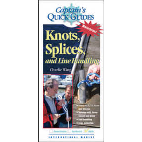 Captain's Quick Guides: Knots, Splices, & Line Handling