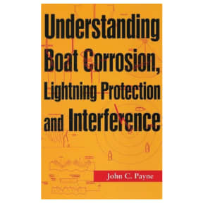 Understanding Boat Corrosion, Lightning Protection &amp; Interference